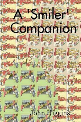 A 'Smiler' Companion - John Higgins - cover