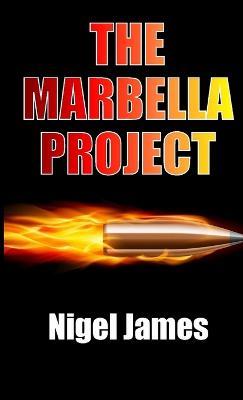 The Marbella Project - Nigel James - cover
