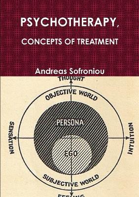 Psychotherapy, Concepts of Treatment - Andreas Sofroniou - cover
