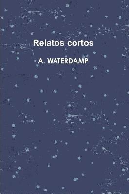Relatos cortos - A. Waterdamp - cover
