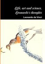 Life, art and science, the thoughts of Leonardo