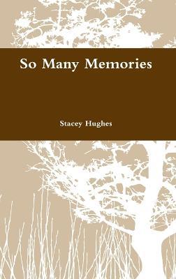 So Many Memories - Stacey Hughes - cover