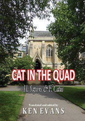 Cat in the Quad: H. Sapiens & F. Catus - Ken Evans - cover