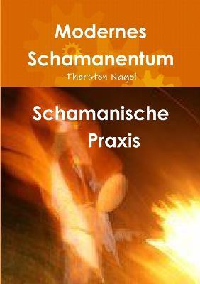 Schamanische Praxis - Thorsten Nagel - cover