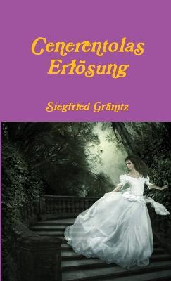 Cenerentolas Erlosung - Siegfried Granitz - cover