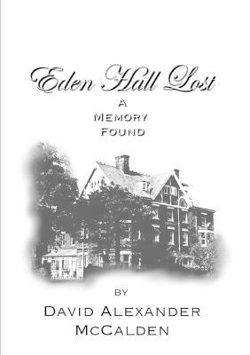 Eden Hall Lost/A Memory Found - David Alexander Mccalden - cover