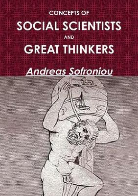 Concepts of Social Scientists and Great Thinkers - Andreas Sofroniou - cover