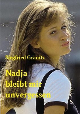 Nadja bleibt mir unvergessen - Siegfried Granitz - cover