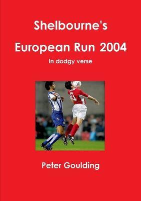 Shelbourne's European Run 2004 - Peter Goulding - cover