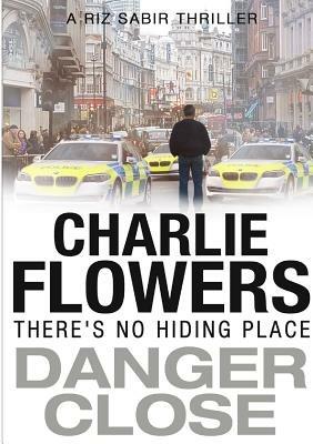 Danger Close - Charlie Flowers - cover