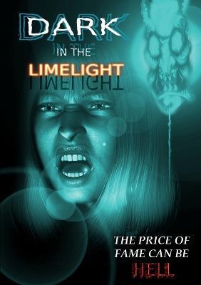 Dark in the Limelight - Horrified Press - cover