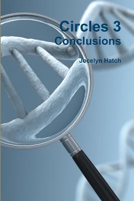 Circles 3 Conclusions - Jocelyn Hatch - cover