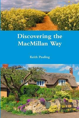 Discovering the MacMillan Way - Keith Pauling - cover