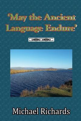 'May the Ancient Language Endure' - Michael Richards - cover