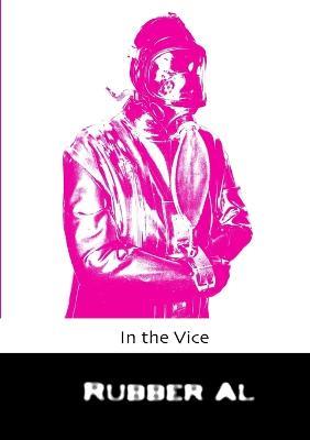 In the Vice - Rubber Al - cover