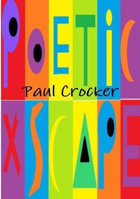 Poetic Xscape - Paul Crocker - cover
