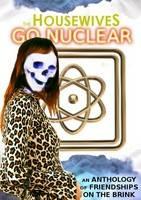 The Housewives Go Nuclear - Horrified Press - cover