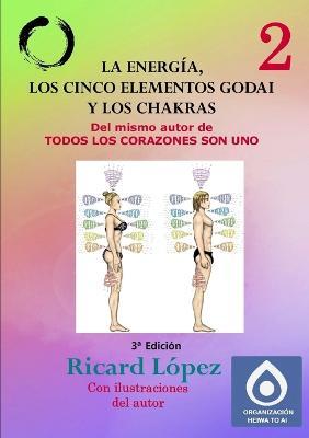 La energia, los cinco elementos Godai y los chakras - Ricard Lopez - cover