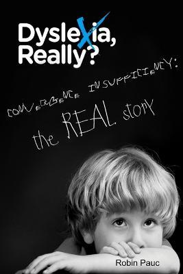 Dyslexia, Really? - Robin Pauc - cover