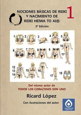 Nociones basicas de Reiki y nacimiento de Reiki Heiwa to Ai (R) - Ricard Lopez - cover