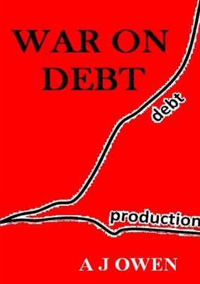 War on Debt - A J Owen - cover