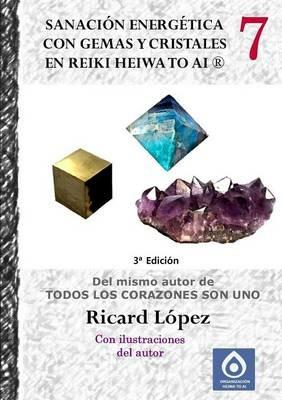 Sanacion energetica con gemas y cristales en Reiki Heiwa to Ai (R) - Ricard Lopez - cover