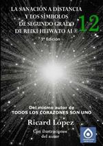 La sanacion a distancia y los simbolos de segundo grado de Reiki Heiwa to Ai (R)