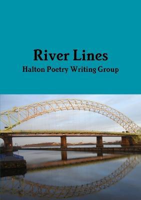 River Lines - Halton Poetry Writing Group - cover