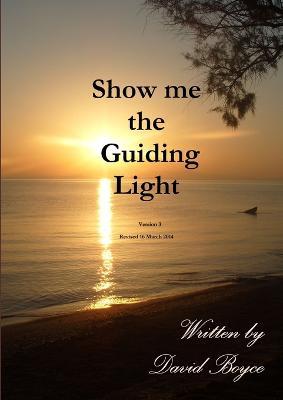Show me the Guiding Light v3 - David Boyce - cover