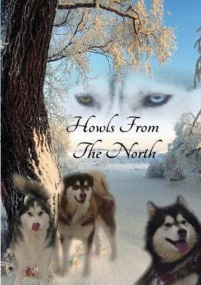 Howls From the North - Matthew Horgan,Jennifer Nilsson-Stor,Nicola Dunning - cover