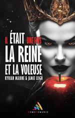 Il était une fois, la Reine et la Voleuse