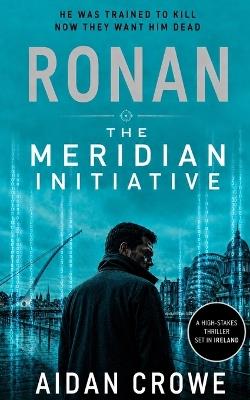 Ronan: The Meridian Initiative - Aidan Crowe - cover