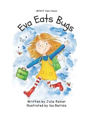 Eva Eats Bugs - Julie Rainer - cover