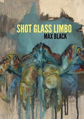 Shot Glass Limbo - Max Black - cover