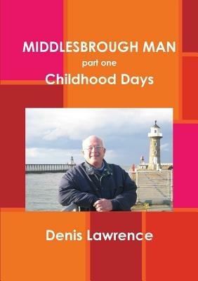 Middlesbrough Man - Denis Lawrence - cover