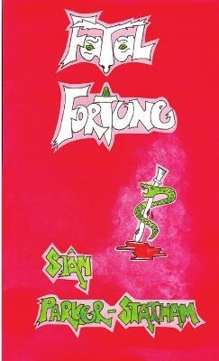 Fatal Fortune - Sian Parker-Statham - cover