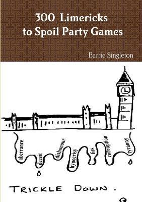 300 Limericks to Spoil Party Games - Barrie Singleton - cover