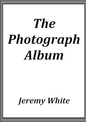 The Photograph Album - Jeremy White - cover