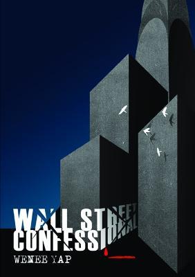 Wall Street Confessional - Wenee Yap - cover