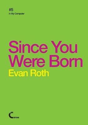 Since You Were Born - Evan Roth - cover