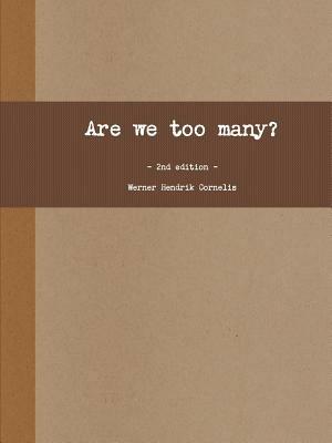 Are We Too Many? the Tenth Menace. - Werner Hendrik Cornelis - cover