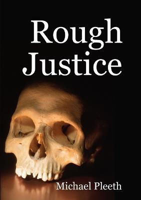 Rough Justice - Michael Pleeth - cover