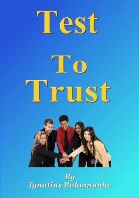 Test to Trust - Ignatius Bukumunhe - cover