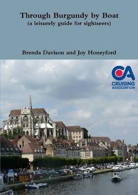 Through Burgundy by Boat (a Leisurely Guide for Sightseers) - Brenda Davison,Joy Honeyford - cover