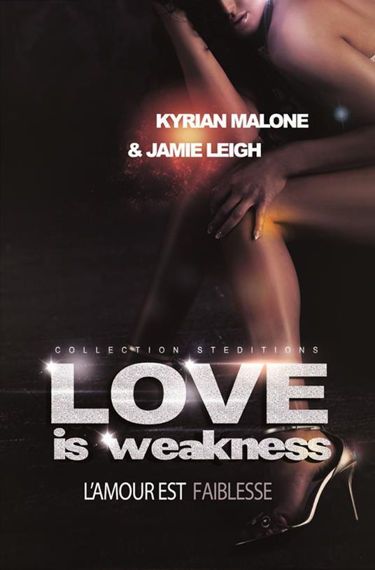 Love is Weakness (Livre lesbien, roman lesbien) - policier lesbien, inspiré du couple Swanqueen