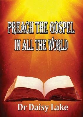 Preach the Gospel in All the World - Daisy Lake - cover