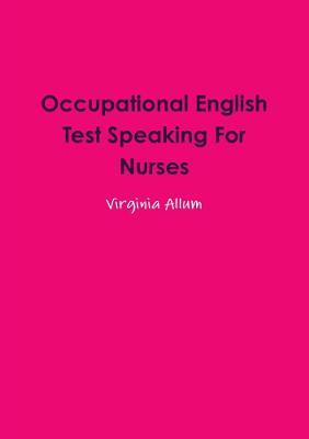 Occupational English Test Speaking for Nurses - Virginia Allum - cover