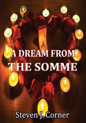 A Dream from the Somme - Steven J. Corner - cover