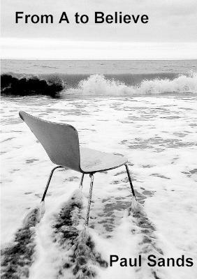 From A to Believe - Paul Sands - cover