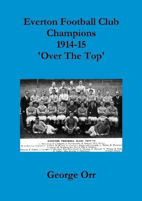 My Paperback Everton Champions World War One - George Orr - cover